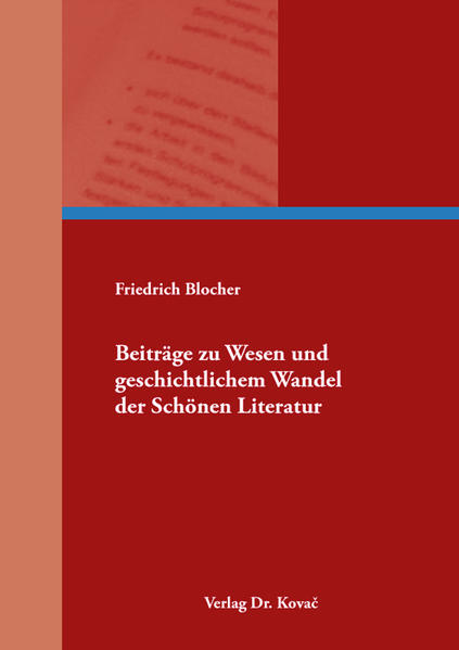Beiträge zu Wesen und geschichtlichem Wandel der Schönen Literatur