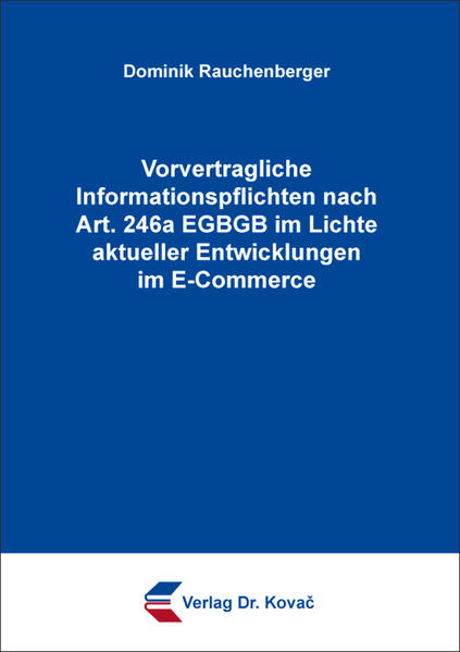 Vorvertragliche Informationspflichten nach Art. 246a EGBGB im Lichte aktueller Entwicklungen im E-Commerce