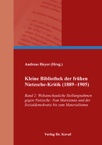 Kleine Bibliothek der frühen Nietzsche-Kritik (1889–1905)