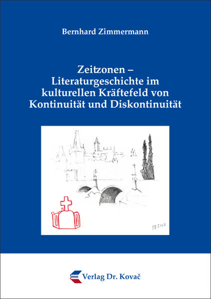 Zeitzonen – Literaturgeschichte im kulturellen Kräftefeld von Kontinuität und Diskontinuität