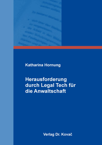 Herausforderung durch Legal Tech für die Anwaltschaft