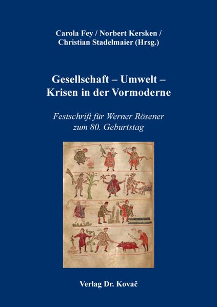 Gesellschaft – Umwelt – Krisen in der Vormoderne