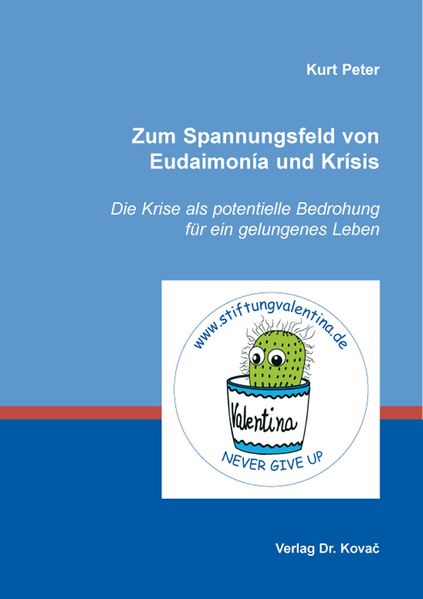 Zum Spannungsfeld von Eudaimonía und Krísis