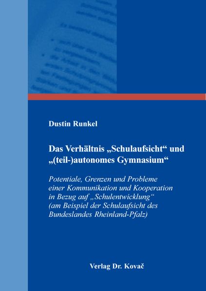 Das Verhältnis „Schulaufsicht“ und „(teil-)autonomes Gymnasium“