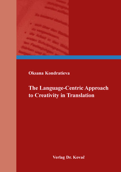 The Language-Centric Approach to Creativity in Translation
