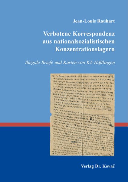 Verbotene Korrespondenz aus nationalsozialistischen Konzentrationslagern