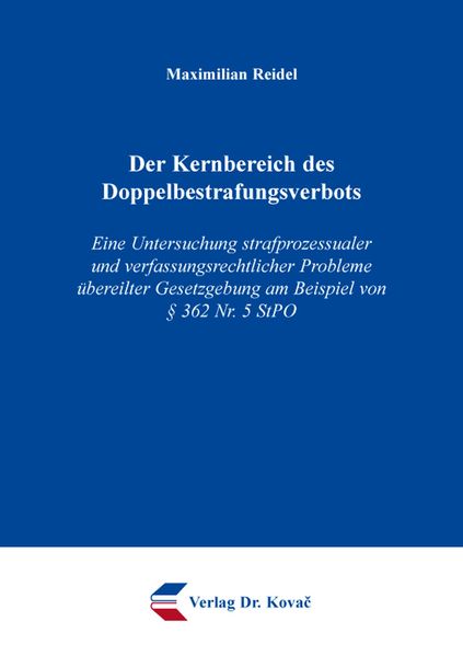 Der Kernbereich des Doppelbestrafungsverbots