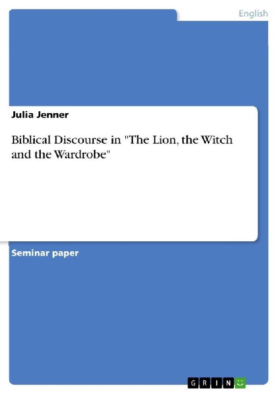 Biblical Discourse in "The Lion, the Witch and the Wardrobe"