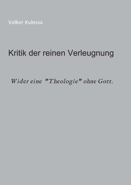 Kritik der reinen Verleugnung