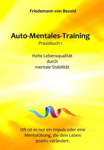 Auto-Mentales-Training Praxisbuch 1