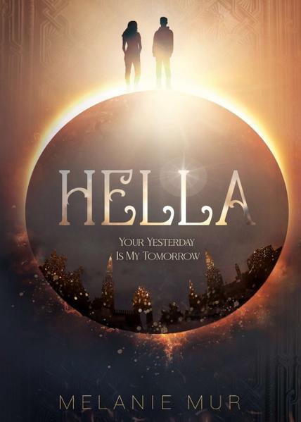 Hella - Your Yesterday Is My Tomorrow