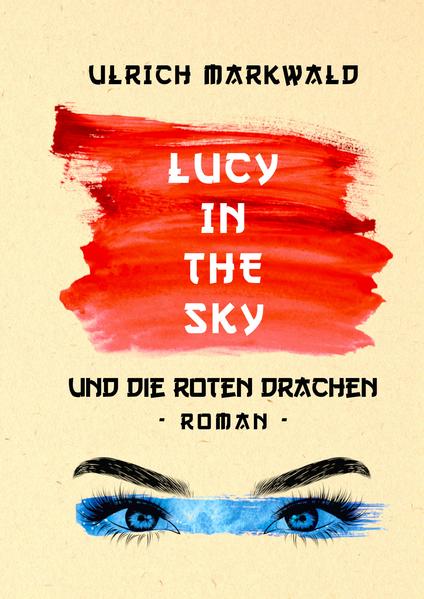 Lucy in the Sky und die Roten Drachen