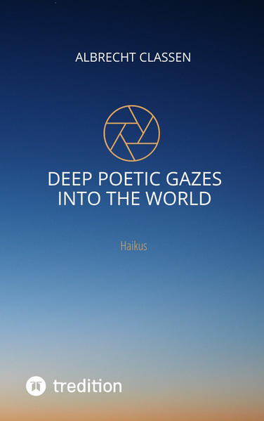Deep Poetic Gazes Into the World
