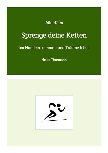 Mini-Kurs: Sprenge deine Ketten