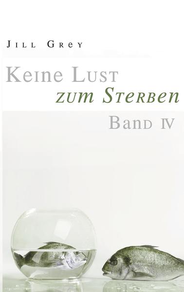 Keine Lust zum Sterben Band 4