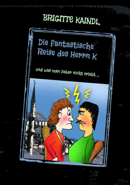 Die fantastische Reise des Herrn K