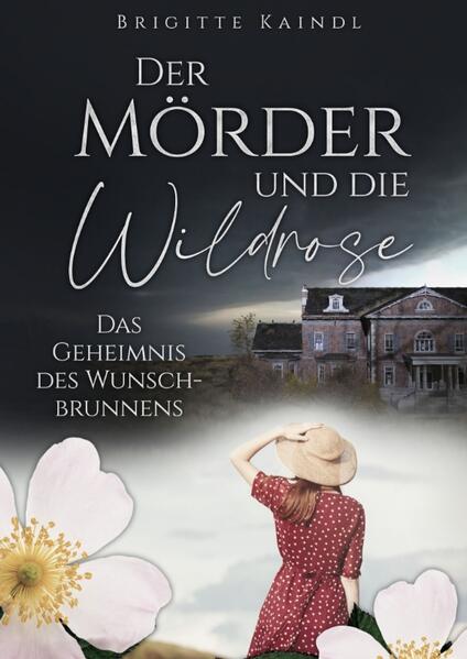 Der Mörder und die Wildrose