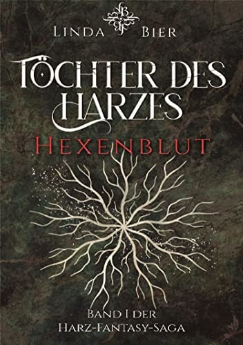 Töchter des Harzes: Hexenblut