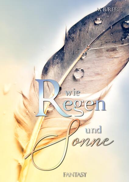 Wie Regen und Sonne