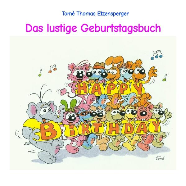 Das lustige Geburtstagsbuch von Tomé