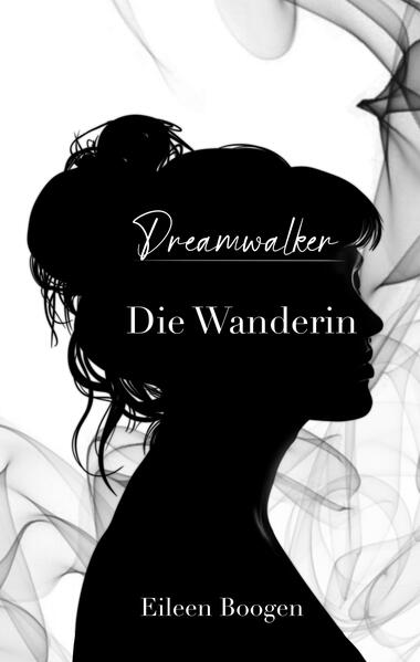 Dreamwalker: Die Wanderin