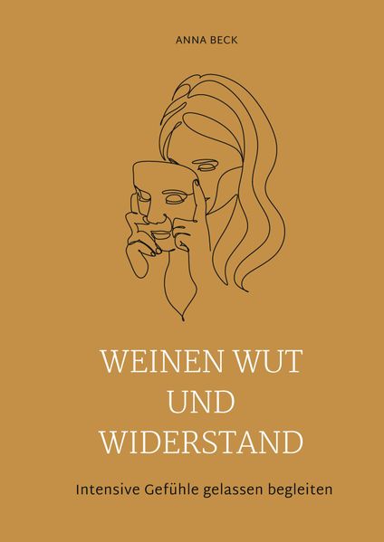 Weinen, Wut und Widerstand
