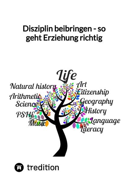 Disziplin beibringen - so geht Erziehung richtig