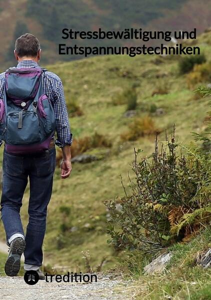 Stressbewältigung und Entspannungstechniken