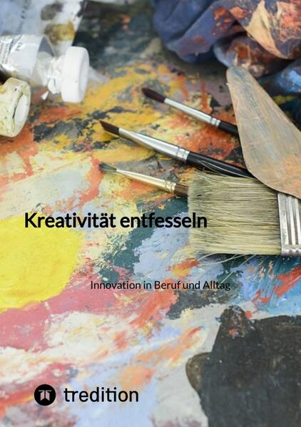 Kreativität entfesseln