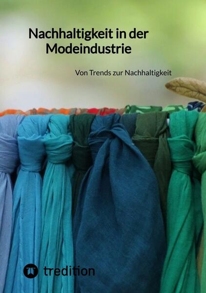 Nachhaltigkeit in der Modeindustrie