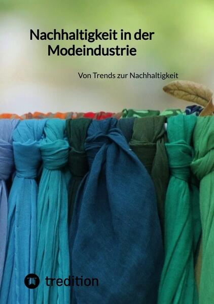 Nachhaltigkeit in der Modeindustrie