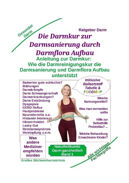 Darmsanierung durch Darmflora Aufbau: Tipps und Anleitung zur Darmkur der Alternativmedizin bei schwerer Krankheit