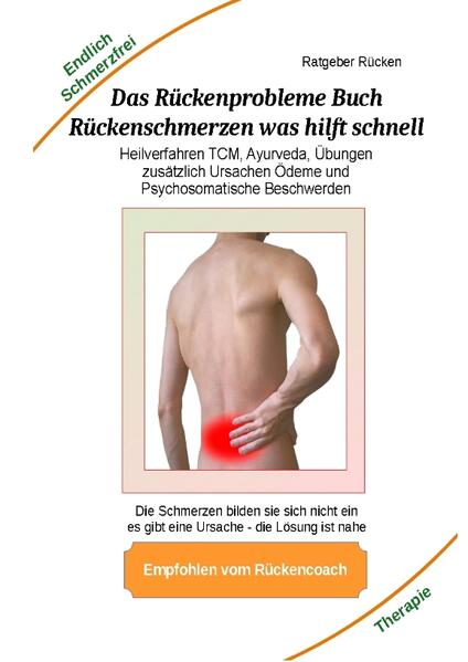 Das Rückenprobleme Buch – Rückenschmerzen was hilft schnell?
