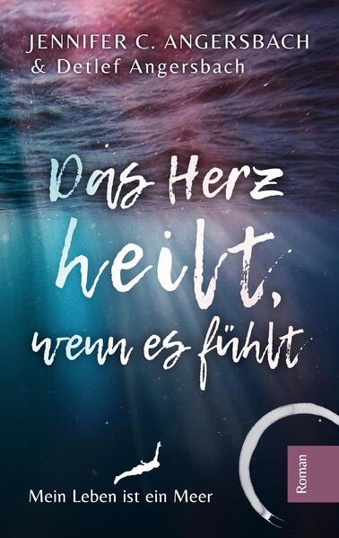 Das Herz heilt, wenn es fühlt