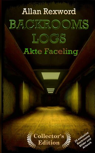 Backrooms Logs: Akte Faceling