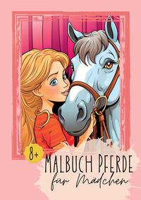 Malbuch Pferde für Mädchen 8+