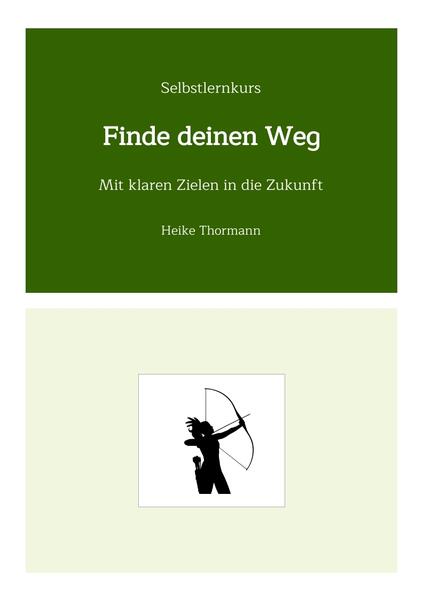 Selbstlernkurs: Finde deinen Weg