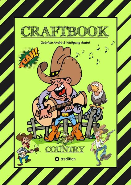 CRAFTBOOK - 100 SEITEN WILDER WESTEN - COUNTRY MUSIC - COWBOYS & COWGIRLS - BANDITEN - INDIANER - SALOON - PFERDE - KNIFFLIGE RÄTSEL - AUSGABEN
