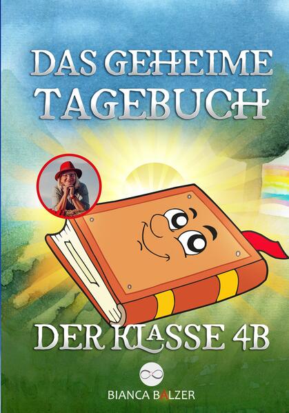 Das geheime Tagebuch der Klasse 4 B