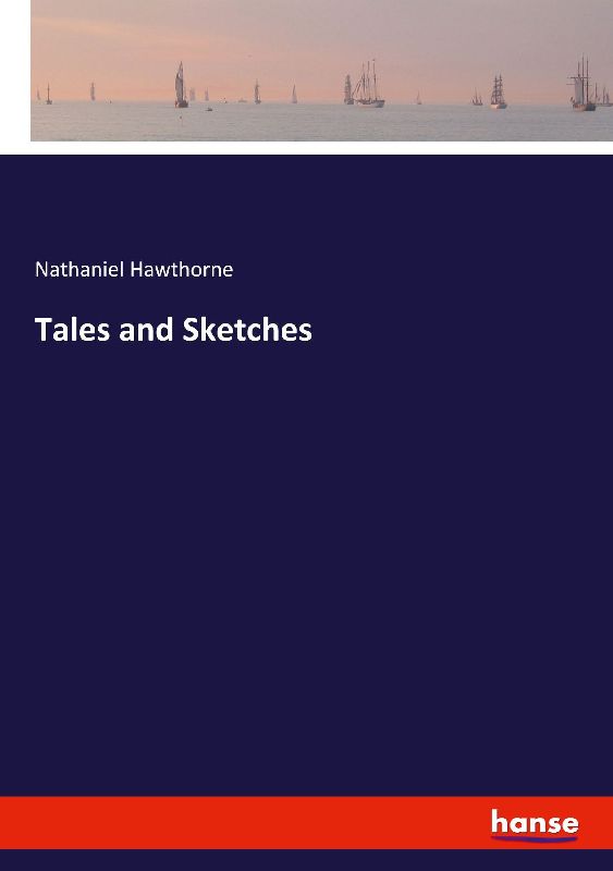 Tales and Sketches