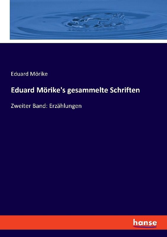 Eduard Mörike's gesammelte Schriften