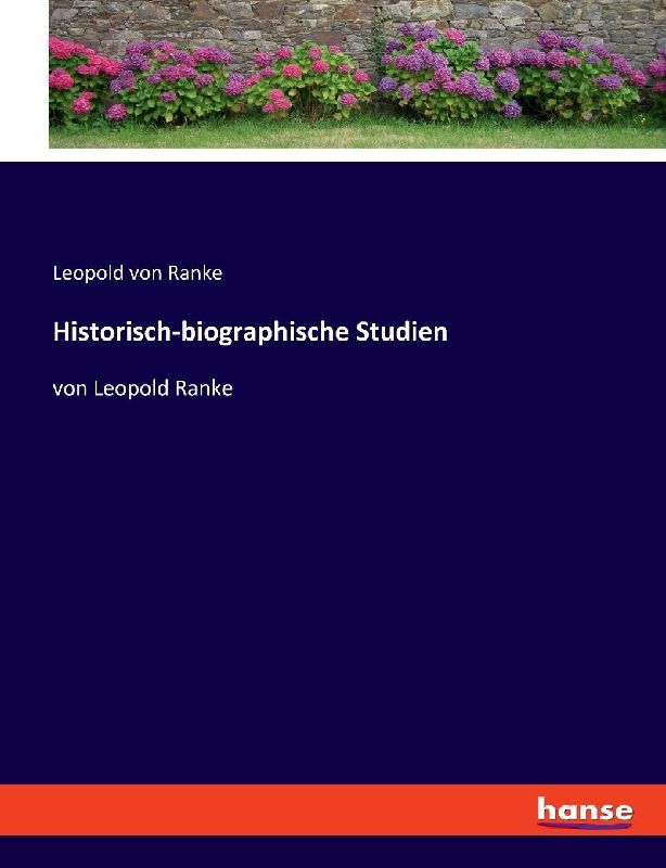 Historisch-biographische Studien