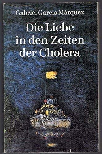 Die Liebe in den Zeiten der Cholera