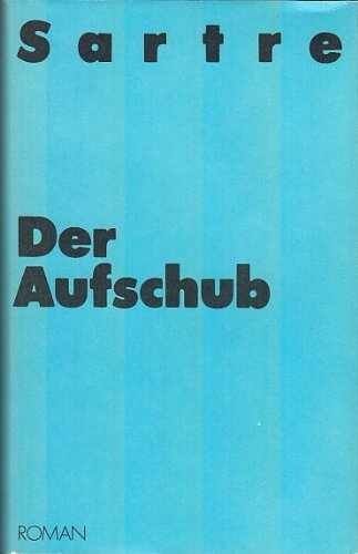 Die Wege der Freiheit / Der Aufschub