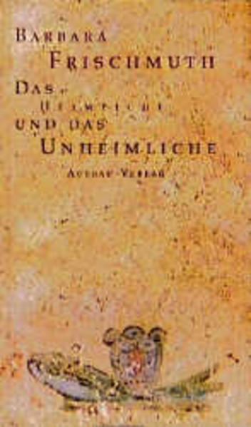 Das Heimliche und das Unheimliche