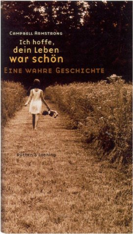 Ich hoffe, dein Leben war schön