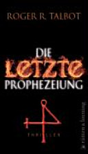 Die letzte Prophezeiung