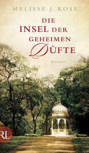 Die Insel der geheimen Düfte