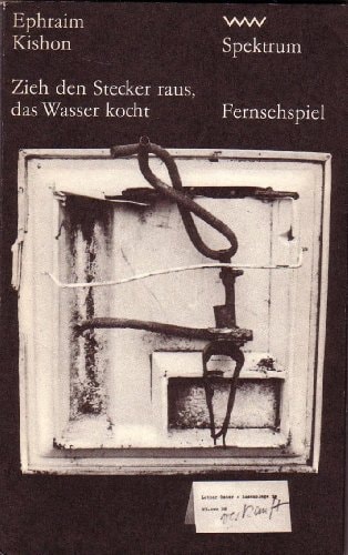 Zieh den Stecker raus, das Wasser kocht : Fernsehspiel