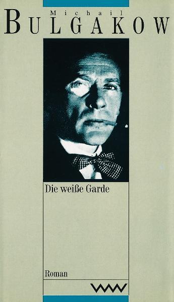 Werke in dreizehn Bänden / Die weiße Garde